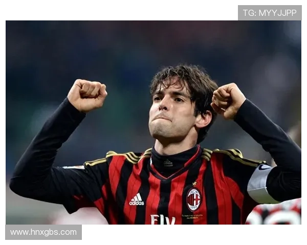 足球明星卡卡曾效力于哪些球队及其职业生涯的重要时刻回顾 足球明星卡卡曾效力于哪些球队及其职业生涯的重要时刻回顾